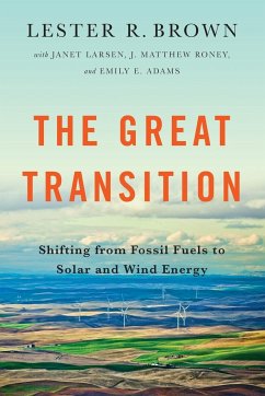 Great Transition - Brown, Lester R. (Earth Policy Institute)