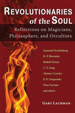 Revolutionaries of the Soul - Lachman, Gary