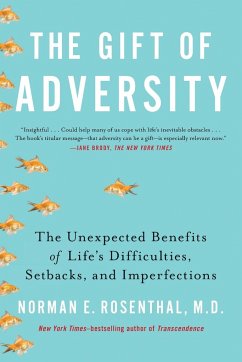 The Gift of Adversity - Rosenthal, Norman E. (Norman E. Rosenthal)