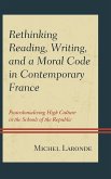 Rethinking Reading, Writing, and a Moral Code in Contemporary France