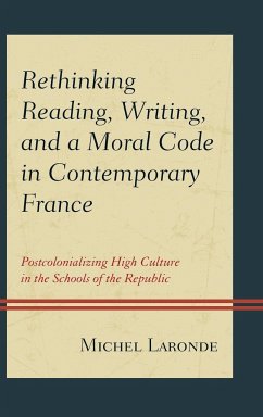 Rethinking Reading, Writing, and a Moral Code in Contemporary France - Laronde, Michel