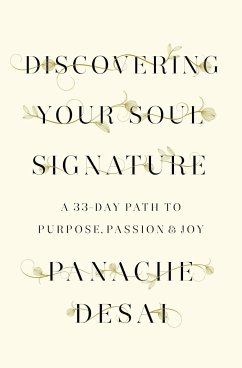 Discovering Your Soul Signature - Desai, Panache