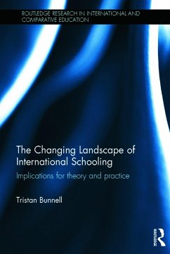 The Changing Landscape of International Schooling - Bunnell, Tristan