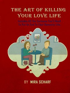 The Art of Killing Your Love Life - Scharf, Mira