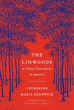 The Linwoods - Sedgwick, Catharine Maria; Livesey, Margot
