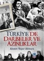 Türkiyede Darbeler ve Azinliklar - Yasar Akkaya, Ahmet