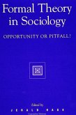 Formal Theory in Sociology: Opportunity or Pitfall?