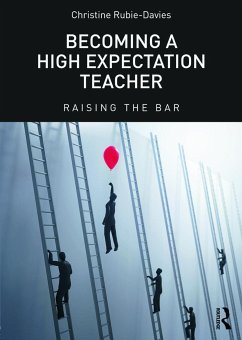 Becoming a High Expectation Teacher - Rubie-Davies, Christine
