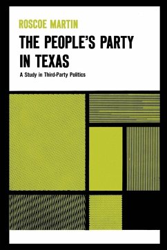 The People's Party in Texas - Martin, Roscoe