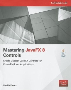 Mastering JavaFX 8 Controls - Ebbers, Hendrik
