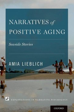 Narratives of Positive Aging - Lieblich, Amia