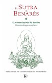 El sutra de Benarés : el primer discurso del Buddha