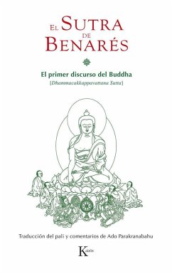 El sutra de Benarés : el primer discurso del Buddha - Parakranabahu, Adolfo