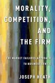 Morality, Competition, and the Firm