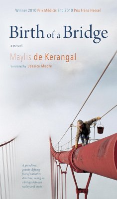 Birth of a Bridge - Kerangal, Maylis De