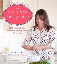 The Grain-Free Family Table - Vitt, Carrie