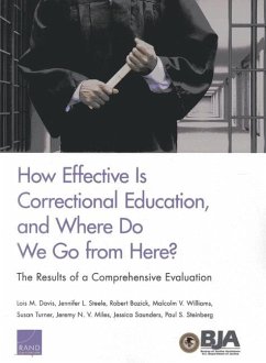 How Effective Is Correctional Education, and Where Do We Go from Here? - Davis, Lois M; Steele, Jennifer L; Bozick, Robert