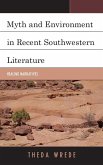 Myth and Environment in Recent Southwestern Literature