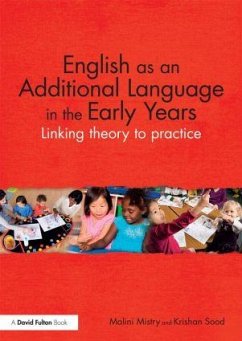 English as an Additional Language in the Early Years - Mistry, Malini; Sood, Krishan