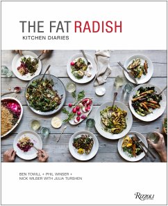 The Fat Radish Kitchen Diaries - Towill, Ben; Winser, Phil