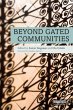 Beyond Gated Communities - Bild 1