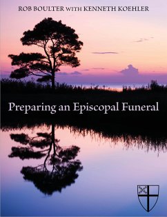 Preparing an Episcopal Funeral - Boulter, Rob; Koehler, Kenneth