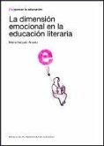 La dimensión emocional en la educación literaria La dimensión emocional en la educación literaria