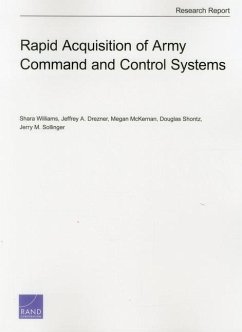 Rapid Acquisition of Army Command and Control Systems - Williams, Shara; Drezner, Jeffrey A; McKernan, Megan