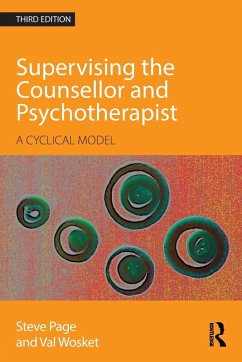 Supervising the Counsellor and Psychotherapist - Page, Steve; Wosket, Val (In private practice, York, UK)