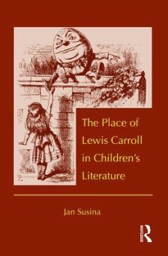 The Place of Lewis Carroll in Children's Literature - Susina, Jan