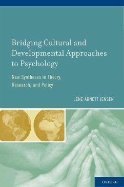 Bridging Cultural and Developmental Approaches to Psychology - Jensen, Lene Arnett