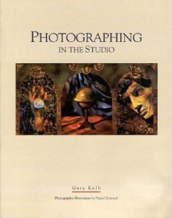 Photographing in the Studio: Tools and Techniques for Creative Expression - Kolb, Gary P.