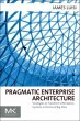 Pragmatic Enterprise Architecture - Bild 1