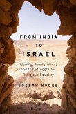 From India to Israel: Identity, Immigration, and the Struggle for Religious Equalityvolume 2