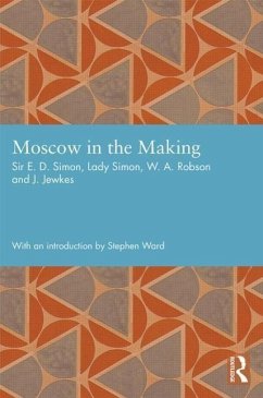 Moscow in the Making - Simon, Ernest; Simon, Shena; Robson, W a; Jewkes, J.