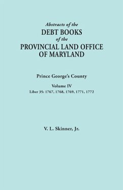 Abstracts of the Debt Books of the Provincial Land Office of Maryland - Skinner, Vernon L. Jr.