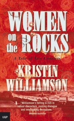 Women on the Rocks: A Tale of Two Convicts - Williamson, Kristin