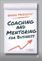 Coaching and Mentoring for Business - Mccarthy, Grace