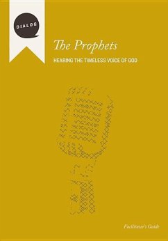 The Prophets, Facilitator's Guide - Wonch, Mike L