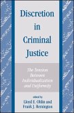 Discretion in Criminal Justice: The Tension Between Individualization and Uniformity