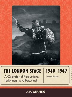 The London Stage 1940-1949 - Wearing, J. P.