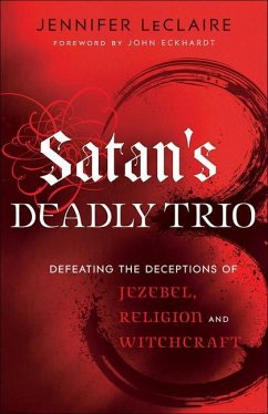 Satan's Deadly Trio - Leclaire, Jennifer; Eckhardt, John