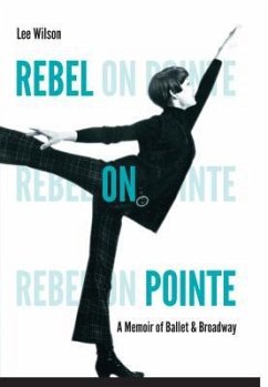 Rebel on Pointe - Wilson, Lee