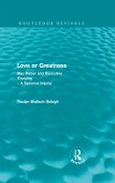 Love or Greatness (Routledge Revivals)