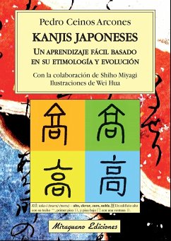 Kanjis japoneses : un aprendizaje fácil basado en su etimología y evolución - Ceinos, Pedro