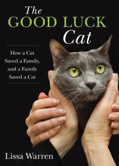 Good Luck Cat: How a Cat Savedcb: How a Cat Saved a Family, and a Family Saved a Cat - Warren, Lissa