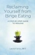 Reclaiming Yourself from Binge Eating... - Bild 1