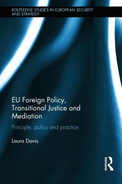 EU Foreign Policy, Transitional Justice and Mediation - Davis, Laura