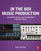 In the Box Music Production: Advanced Tools and Techniques for Pro Tools