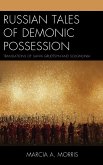 Russian Tales of Demonic Possession